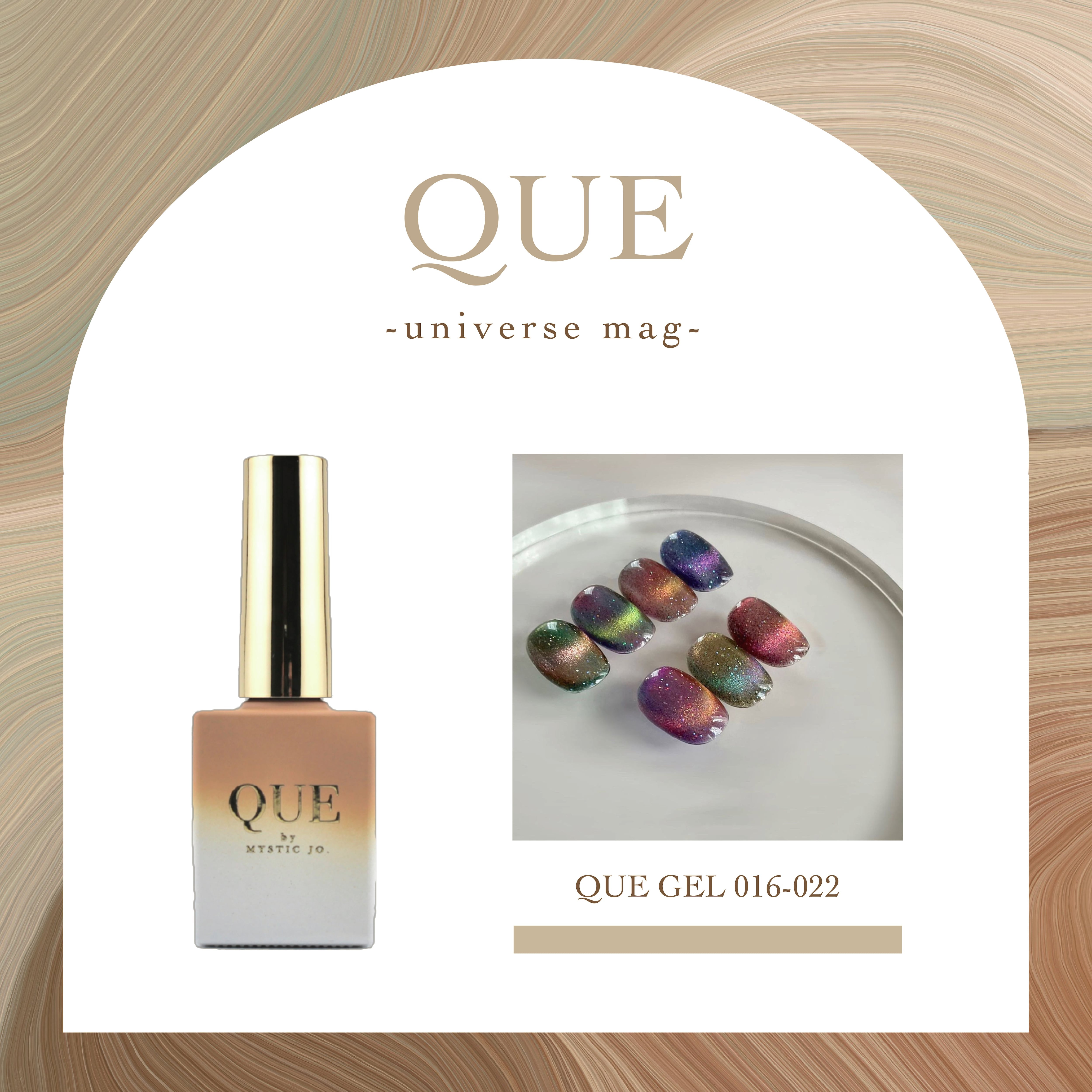 QUE gel by Mystic Jo. - Universe MAG