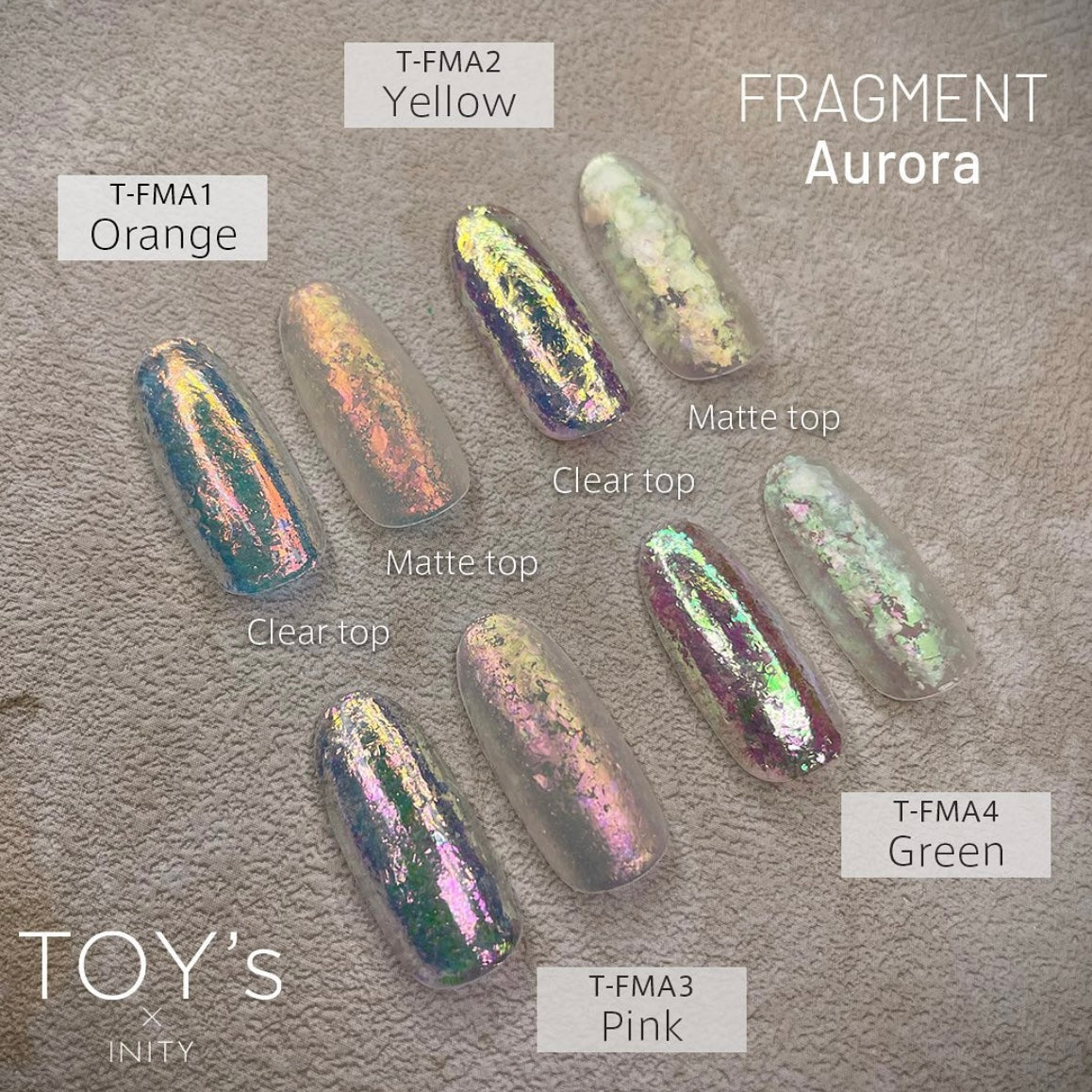 Toy’s x INITY - Fragment Aurora/Metallic Flakes (8 types)
